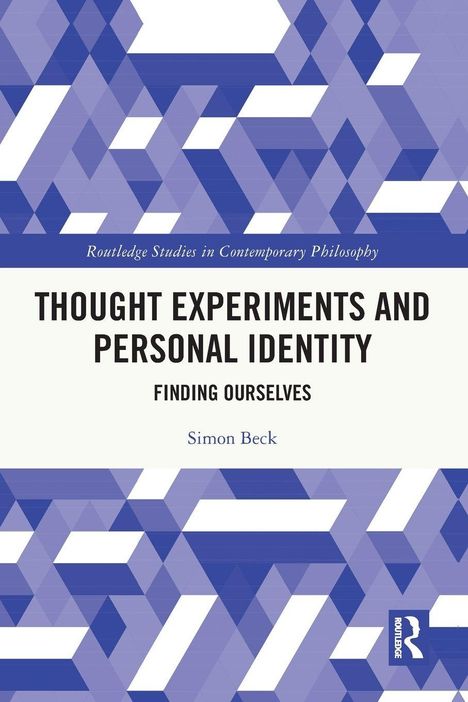 "Thought Experiments and Personal Identity: Finding Ourselves" von Simon Beck, mit einem Muster aus blauen Dreiecken.