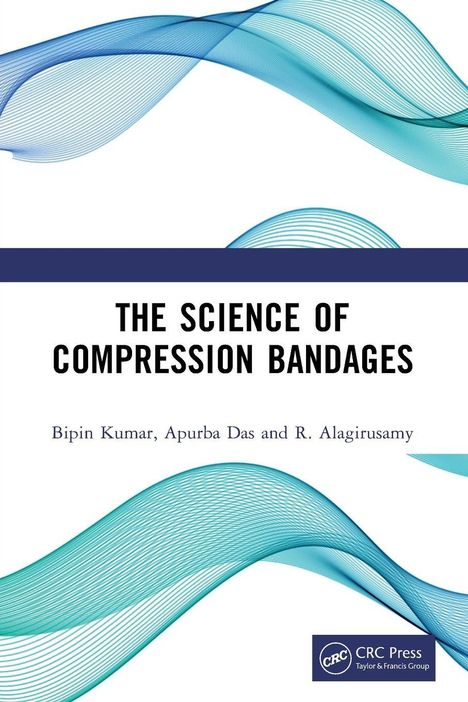 "The Science of Compression Bandages" von Bipin Kumar, Apurba Das und R. Alagirusamy. Darstellung: Wellenmuster.