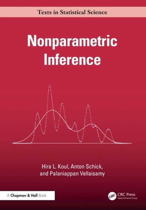 "Texts in Statistical Science", "Nonparametric Inference", Autoren: Hira L. Koul, Anton Schick, Palaniappan Vellaisamy. Graphik: Kurvendiagramm.