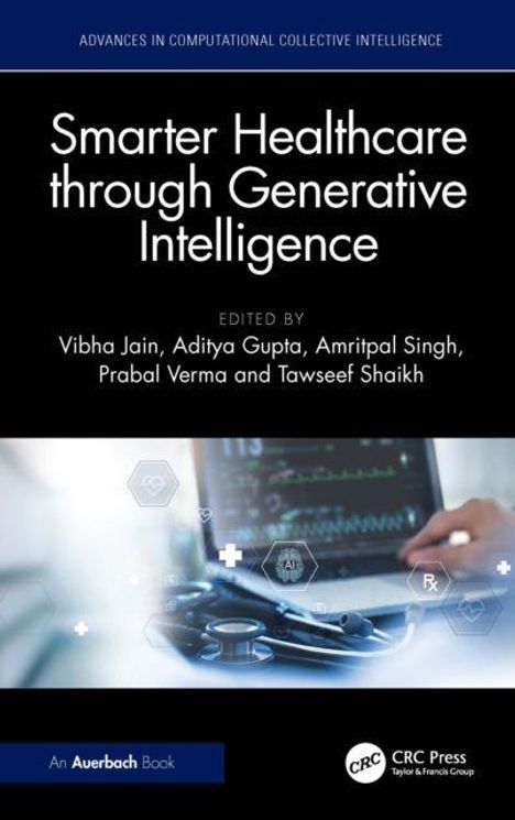 „Smarter Healthcare through Generative Intelligence“; Autoren: Vibha Jain, Aditya Gupta, Amritpal Singh, Prabal Verma, Tawseef Shaikh. Cover mit medizinischen Symbolen und Laptop.