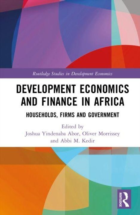 „Development Economics and Finance in Africa: Households, Firms and Government“, Herausgegeben von J. Abor et al. Bunter abstrakter Hintergrund.
