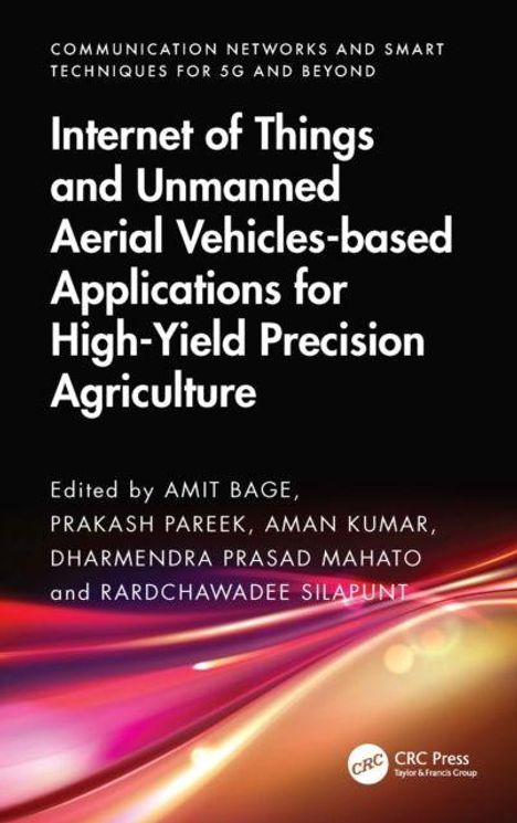 Buchtitel: "Internet of Things and Unmanned Aerial Vehicles-based Applications for High-Yield Precision Agriculture".