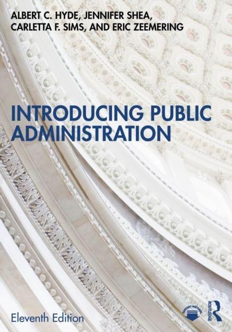 Text: „INTRODUCING PUBLIC ADMINISTRATION“. Namen: Albert C. Hyde et al. Architekturdetail in Kuppeloptik.