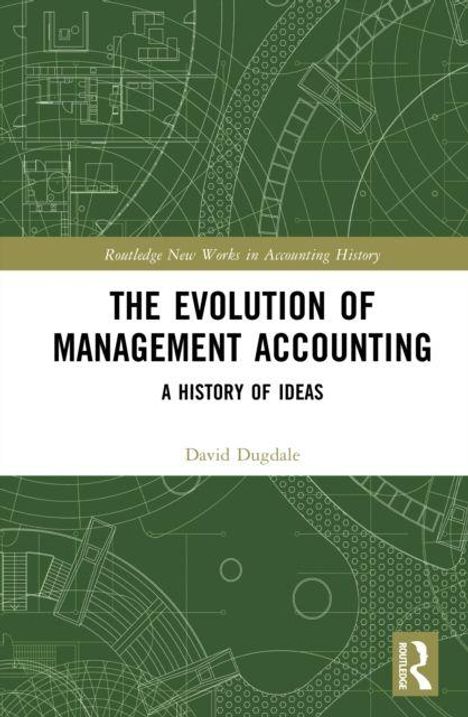 Titel: "The Evolution of Management Accounting: A History of Ideas". Autor: David Dugdale. Abstraktes, technisches Hintergrundmuster.