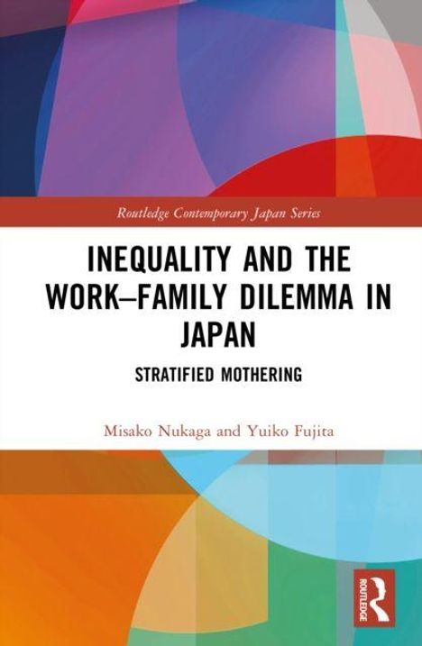 Text: "INEQUALITY AND THE WORK–FAMILY DILEMMA IN JAPAN: STRATIFIED MOTHERING". Bunte geometrische Formen im Hintergrund.