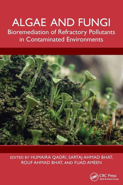 "ALGAE AND FUNGI: Bioremediation of Refractory Pollutants in Contaminated Environments". Bild von Moosen und Flechten.