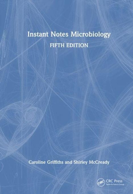 "Instant Notes Microbiology, FIFTH EDITION, Caroline Griffiths and Shirley McCready." Blauer Hintergrund mit Linienmuster.