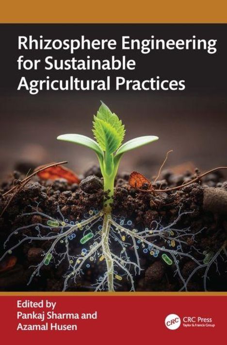 "Rhizosphere Engineering for Sustainable Agricultural Practices." Ein Pflanzensprössling sprießt aus der Erde, Wurzeln sichtbar.