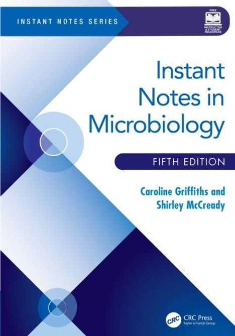 Text: "Instant Notes in Microbiology", "Fifth Edition", "Caroline Griffiths and Shirley McCready". Blau-weißes geometrisches Design.