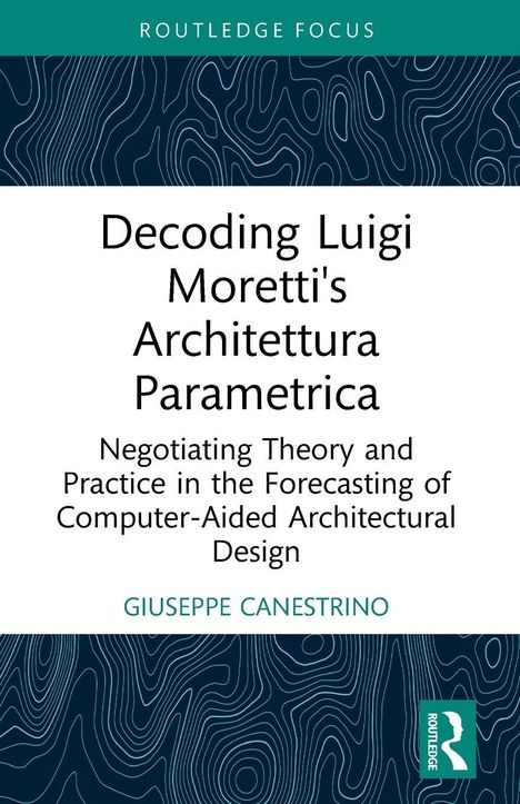 „Decoding Luigi Moretti's Architettura Parametrica“ von Giuseppe Canestrino. Schwarze Linien auf grünem Hintergrund oben und unten.