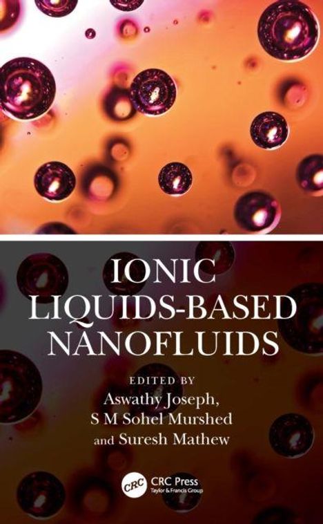 "Ionic Liquids-Based Nanofluids, Edited by Aswathy Joseph, S M Sohel Murshed, Suresh Mathew." Hintergrund mit schwebenden Bläschen.