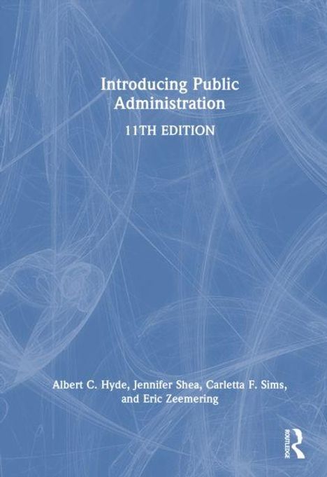 "Introducing Public Administration, 11th Edition" von Albert C. Hyde et al., blauer Hintergrund mit feinen Linien.