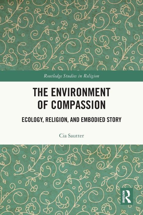 "The Environment of Compassion", Buchcover, florales Muster auf grünem Hintergrund, heldenhafter, klarer Titel.