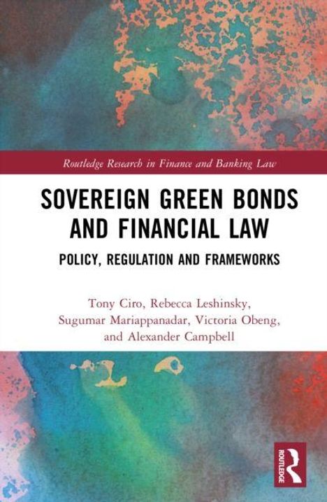 „Sovereign Green Bonds and Financial Law: Policy, Regulation and Frameworks“. Autoren: Tony Ciro, Rebecca Leshinsky und mehr. Farbiges, abstraktes Muster.