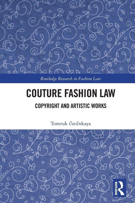 "Couture Fashion Law", Titel eines Buches. Blaue florale Muster auf weißem Hintergrund, darunter Name des Autors.