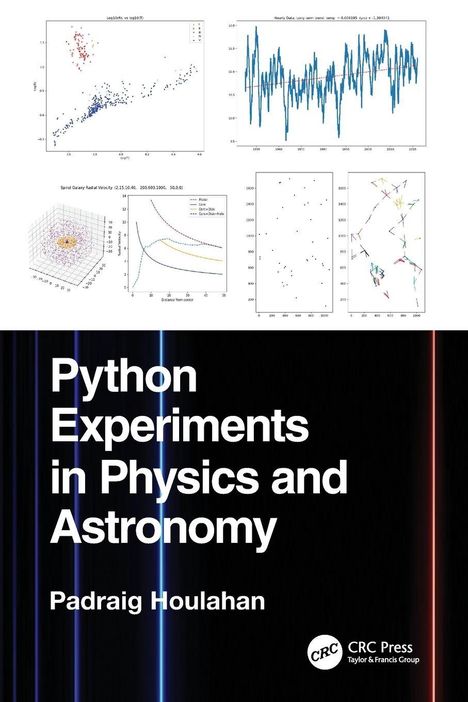 „Python Experiments in Physics and Astronomy“ von Padraig Houlihan. Diagramme und Graphen über Physik und Astronomie.