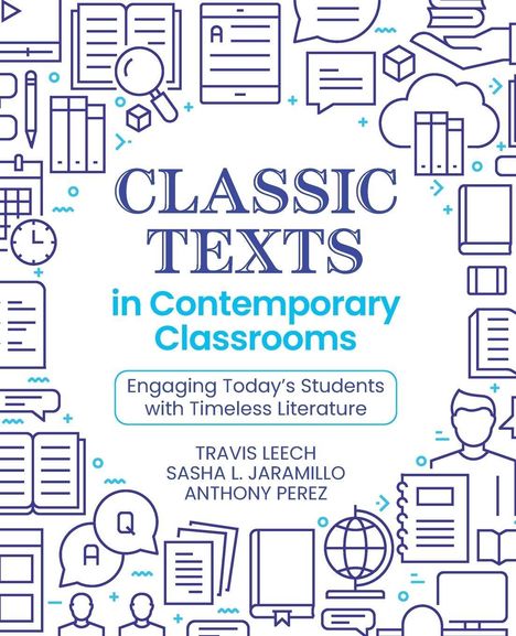 "CLASSIC TEXTS in Contemporary Classrooms" steht im Zentrum, umgeben von Lernsymbolen wie Büchern und einer Lupe.