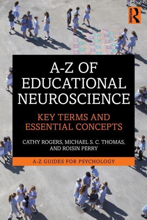 "A-Z OF EDUCATIONAL NEUROSCIENCE: KEY TERMS AND ESSENTIAL CONCEPTS" steht in der Mitte. Schüler in Uniform laufen im Kreis.