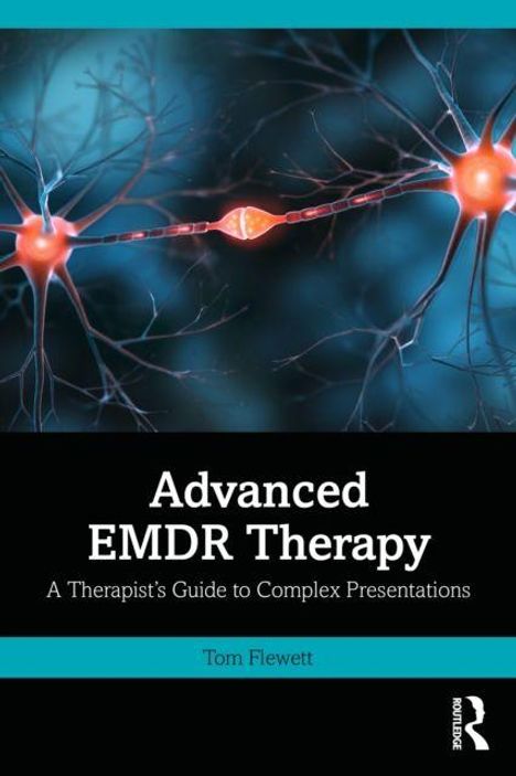 "Advanced EMDR Therapy: A Therapist’s Guide to Complex Presentations" von Tom Flewett. Illustration von Neuronen.