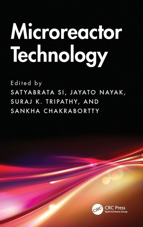 „Microreactor Technology“, Editoren: Satyabrata Si, Jayato Nayak, Suraj K. Tripathy, Sankha Chakrabortty; bunte Lichtbögen.