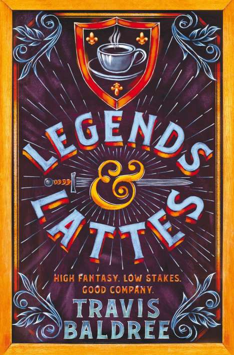 Travis Baldree: Legends &amp; Lattes, Buch