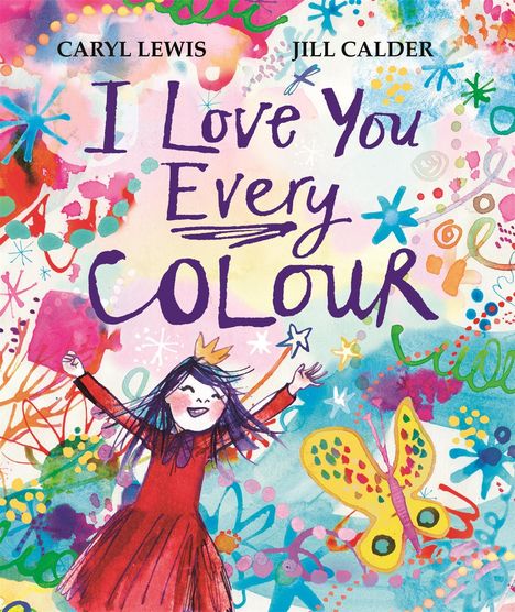 Caryl Lewis: I Love You Every Colour, Buch