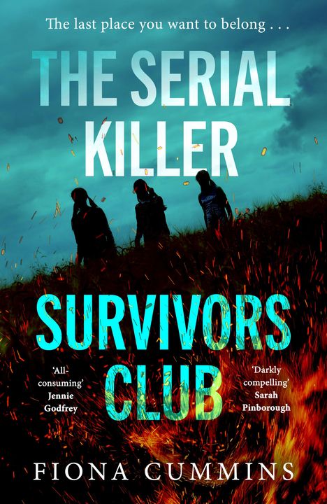 Text: "The last place you want to belong... THE SERIAL KILLER SURVIVORS CLUB" - Fiona Cummins.   
Drei Menschen gehen auf einem Hügel.