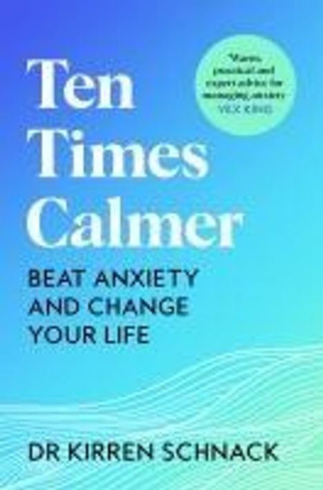 Kirren Schnack: Ten Times Calmer, Buch