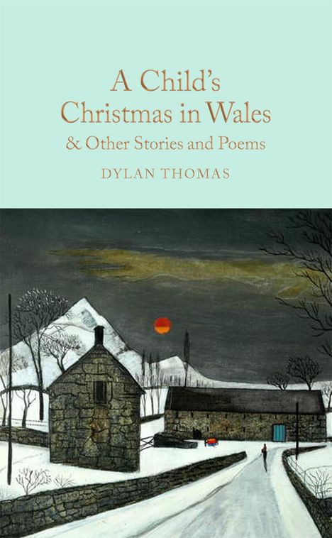 Dylan Thomas: A Child's Christmas in Wales &amp; Other Stories and Poems, Buch