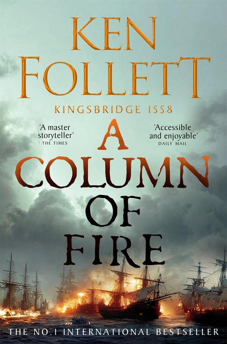 Ken Follett (geb. 1949): A Column of Fire, Buch