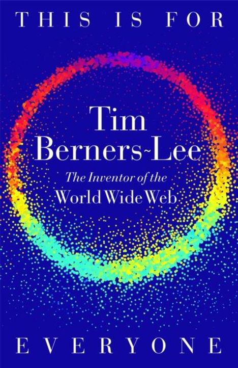 Tim Berners-Lee: This is For Everyone, Buch