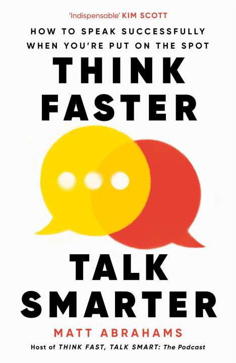 Matt Abrahams: Thinking Faster, Talking Smarter, Buch