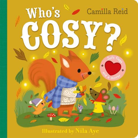 "Who's COSY?", Camilla Reid, Soft flaps and a mirror. Illustration: Eichhörnchen, Maus, Entlein und Blätter im Herbst.