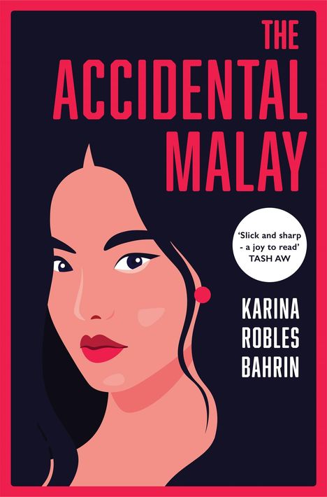 Karina Robles Bahrin: The Accidental Malay, Buch