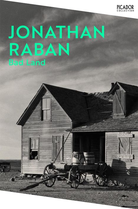 Jonathan Raban: Bad Land, Buch