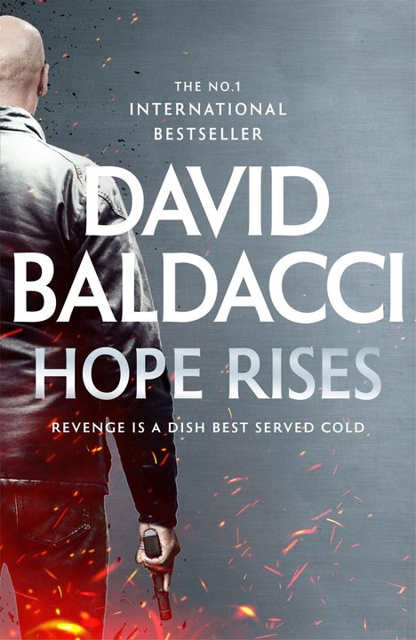 Text: "The No.1 International Bestseller. David Baldacci. Hope Rises. Revenge is a dish best served cold."  
Ein Mann hält eine Pistole.