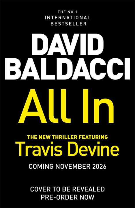 Text: "David Baldacci, The new thriller featuring Travis Devine, coming November 2026, cover to be revealed, pre-order now." Schwarzer Hintergrund.