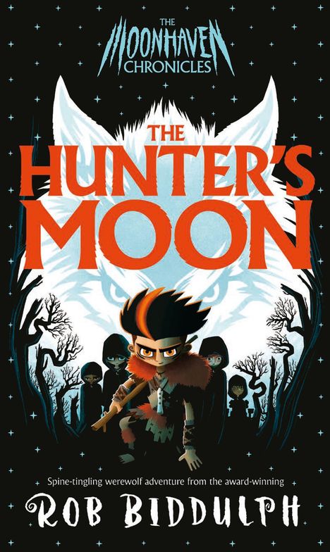 “The Hunter’s Moon.” Ein großes Wolfsgesicht dominiert den Hintergrund. Im Vordergrund ein entschlossener Junge mit Stock.