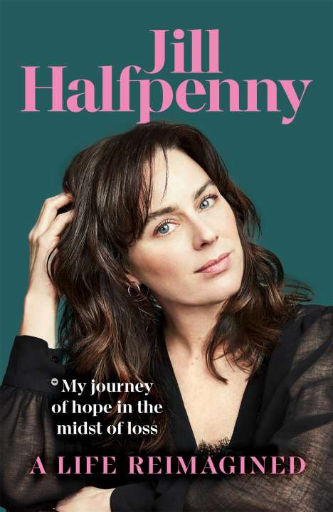 Jill Halfpenny: A Life Reimagined, Buch