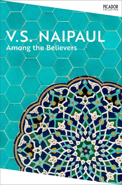 V. S. Naipaul: Among the Believers, Buch