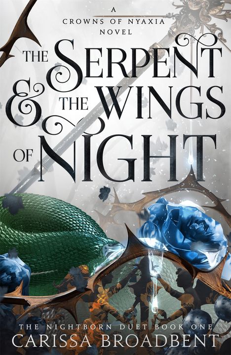 Carissa Broadbent: The Serpent and the Wings of Night, Buch