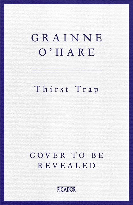 Gráinne O'Hare: Thirst Trap, Buch