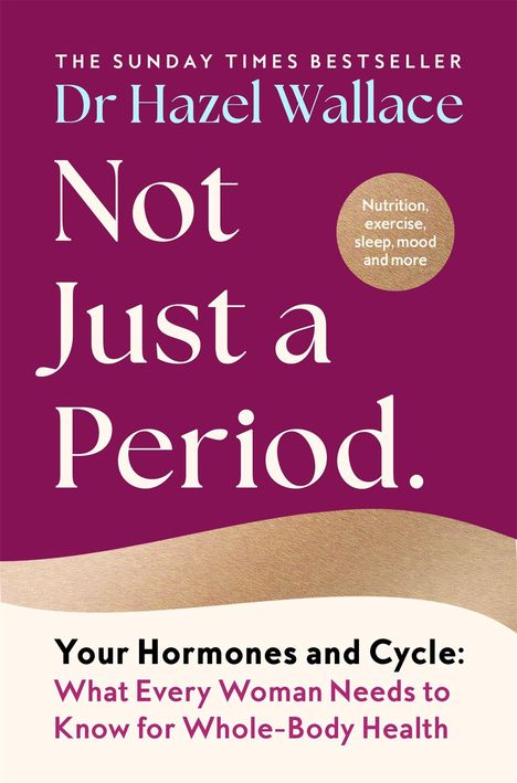 Dr Hazel Wallace - Not Just a Period. Das Cover zeigt einen lila Hintergrund mit einem goldenen Kreis.