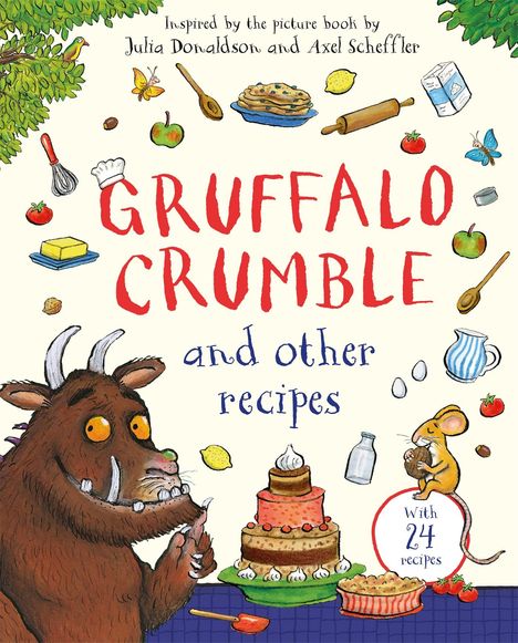 Julia Donaldson: Gruffalo Crumble and Other Recipes, Buch
