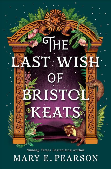 "The Last Wish of Bristol Keats" von Mary E. Pearson. Eine reich verzierte Eingangstür mit Pflanzen und einem Marder.