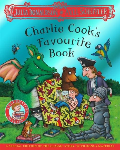 Julia Donaldson: Charlie Cook's Favourite Book 20th Anniversary Edition, Buch