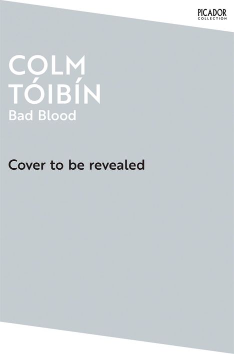 Colm Toibin: Bad Blood, Buch