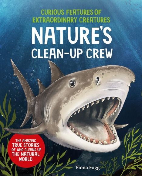 Fiona Fogg: Curious Features of Extraordinary Creatures: Clean-Up Crew, Buch