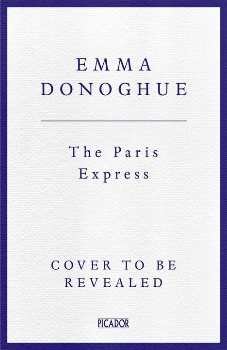 Emma Donoghue: The Paris Express, Buch