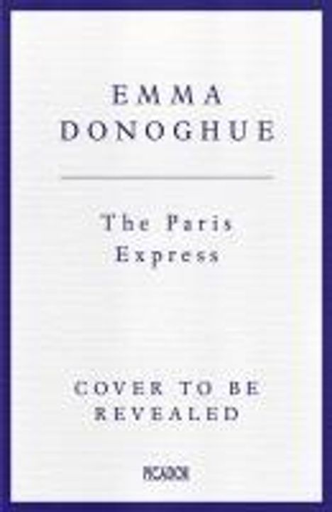 Emma Donoghue: The Paris Express, Buch